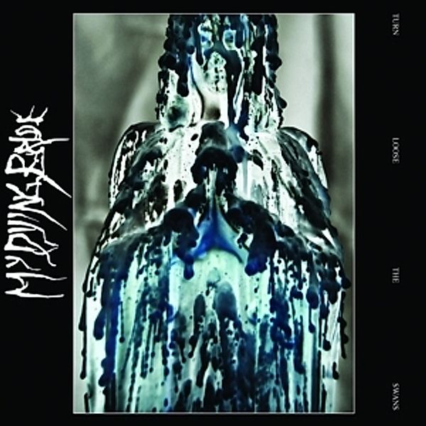 Turn Loose The Swans (Reissue), My Dying Bride