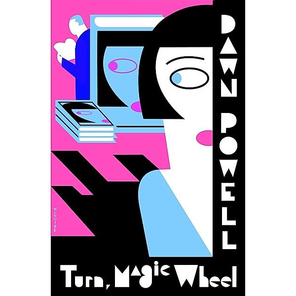 Turn, Magic Wheel, Dawn Powell