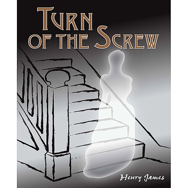 Turn of the Screw, Henry James