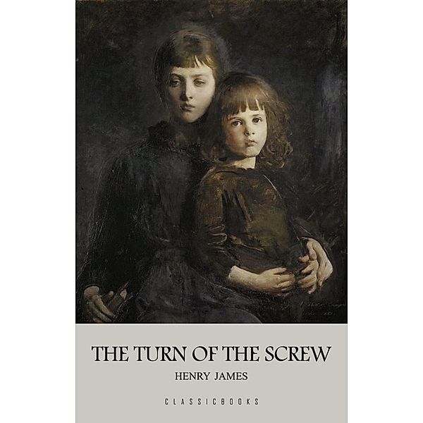 Turn of the Screw / ClassicBooks by KTHTK, James Henry James