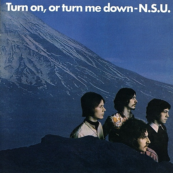 Turn On,Or Turn Me Down, N.s.u.