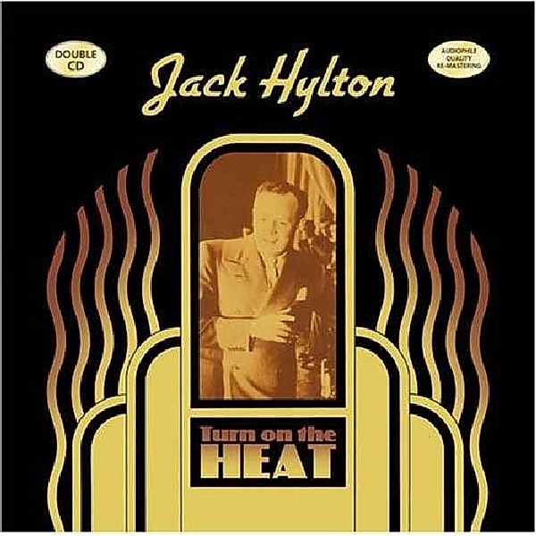 Turn On The Heat, Jack Hylton