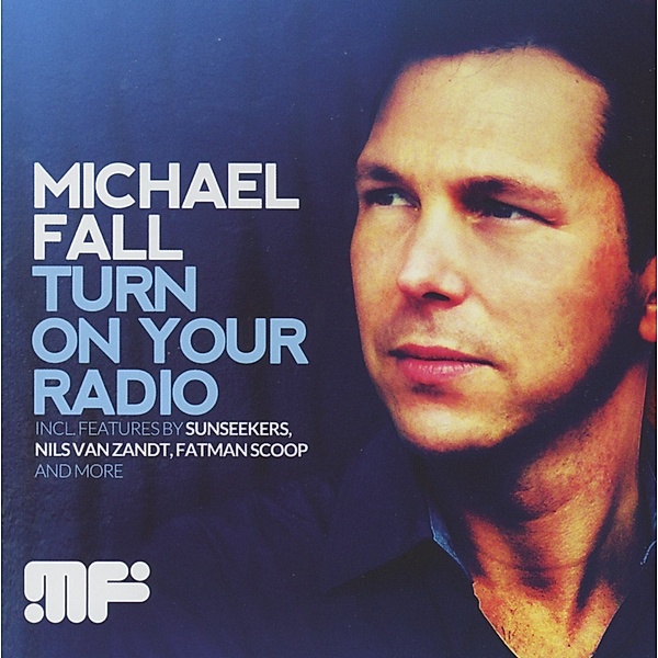Turn On Your Radio, Michael Fall