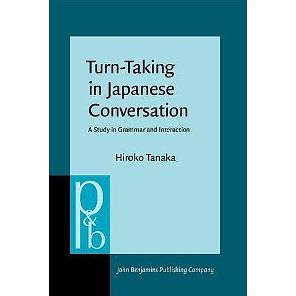 Turn-Taking in Japanese Conversation, Hiroko Tanaka