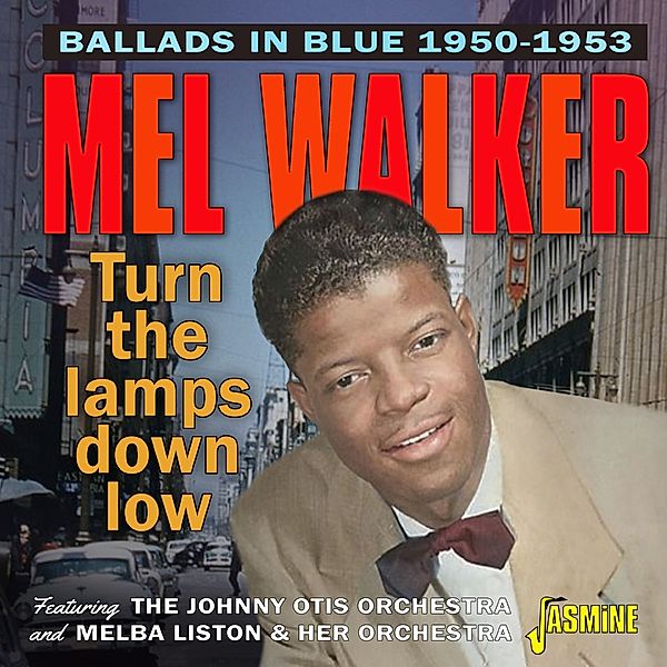 Turn The Lamps Down Low-Ballads In Blue 1950-195, Mel Walker
