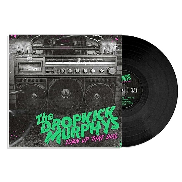 Turn Up That Dial (Vinyl), Dropkick Murphys