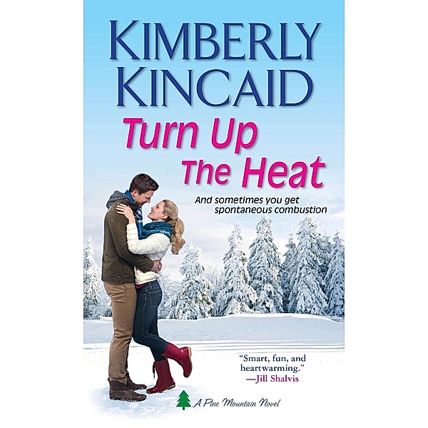 Turn Up the Heat, Kimberly Kincaid