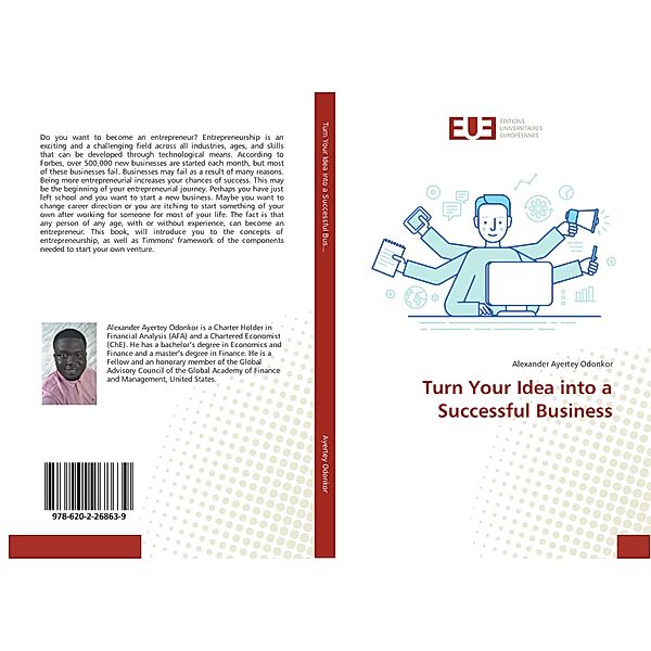 Turn Your Idea into a Successful Business, Alexander Ayertey Odonkor