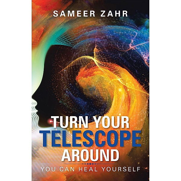 Turn Your Telescope Around, Sameer Zahr