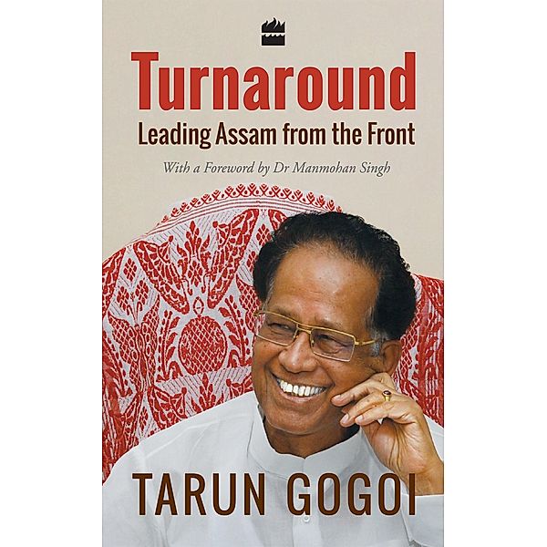 Turnaround, Tarun Gogoi