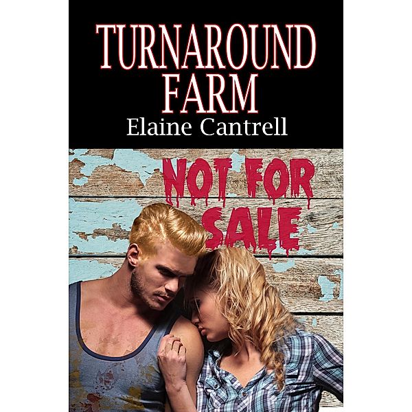 Turnaround Farm, Elaine Cantrell