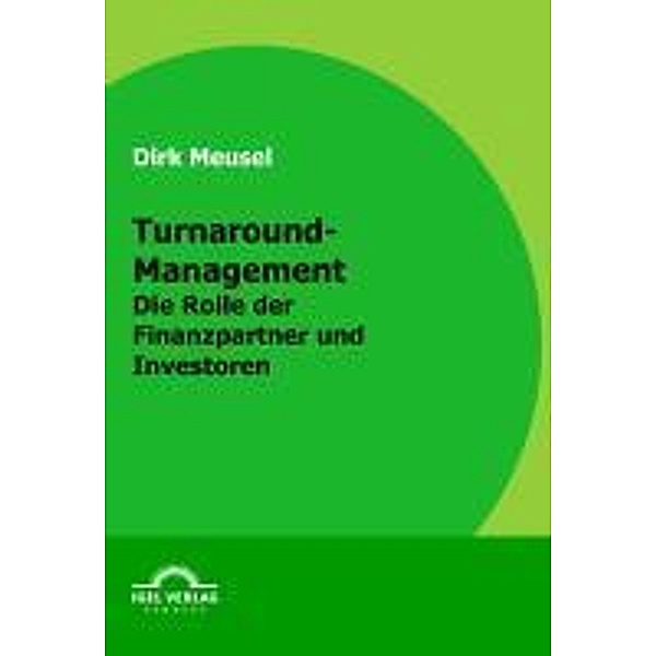 Turnaround-Management, Dirk Meusel