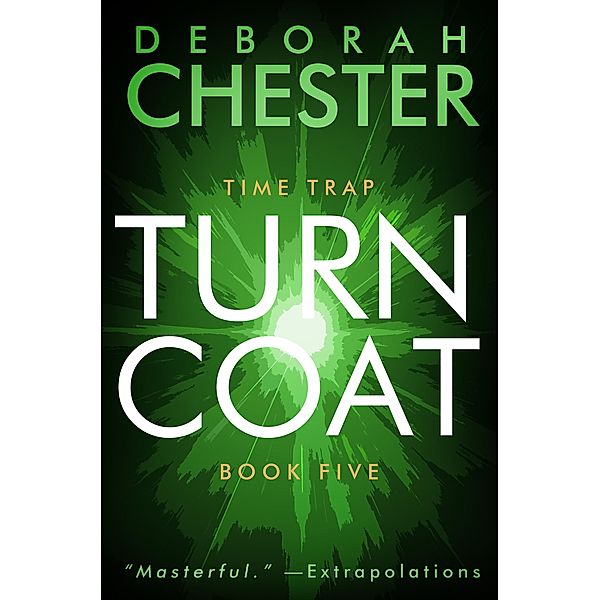 Turncoat / Time Trap, Deborah Chester