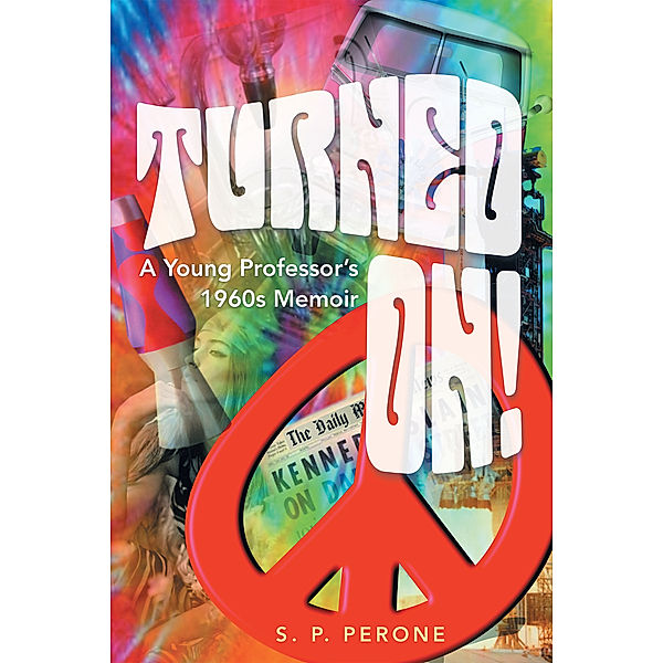 Turned On!, S. P. Perone