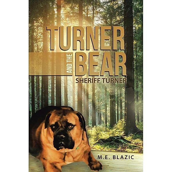 Turner and the Bear, M. E. Blazic