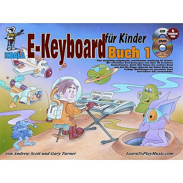 Turner, G: E-Keyboard für Kinder/m. CD/DVD/Poster, Gary Turner, Andrew Scott