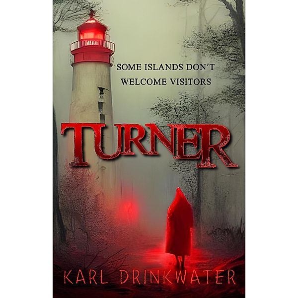 Turner (Standalone Suspense, #1) / Standalone Suspense, Karl Drinkwater