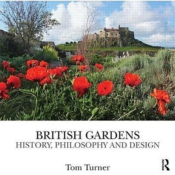 Turner, T: British Gardens, Tom Turner