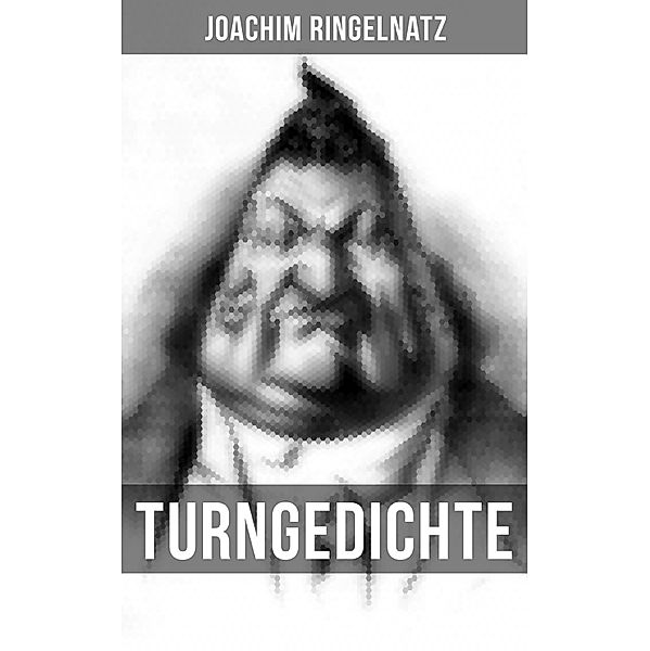 Turngedichte, Joachim Ringelnatz