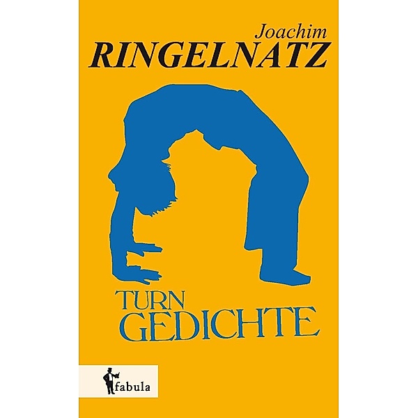 Turngedichte / fabula Verlag Hamburg, Joachim Ringelnatz