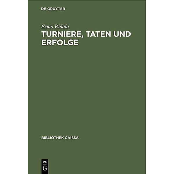 Turniere, Taten und Erfolge, Esmo Ridala