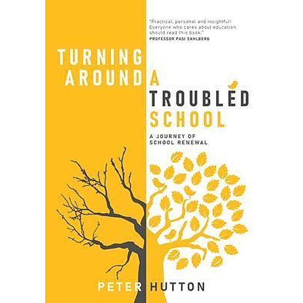 Turning Around A Troubled School, Peter Hutton