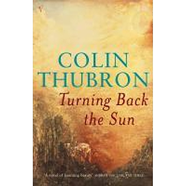 Turning Back The Sun, Colin Thubron