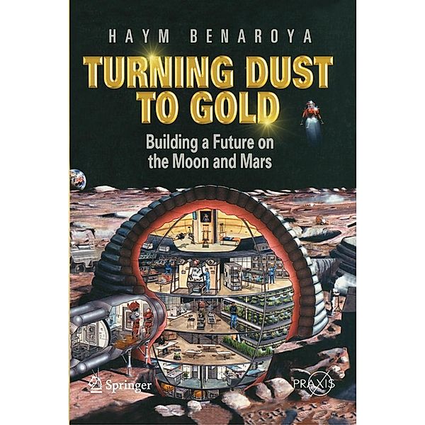 Turning Dust to Gold / Springer Praxis Books, Haym Benaroya