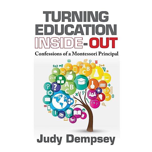 Turning Education Inside-Out, Judy Dempsey