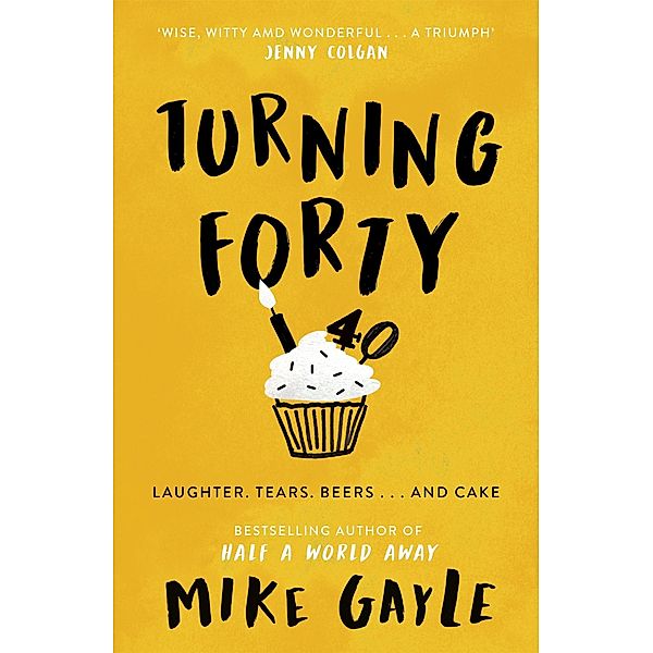 Turning Forty, Mike Gayle