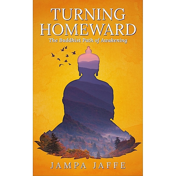 Turning Homeward, Jampa Jaffe