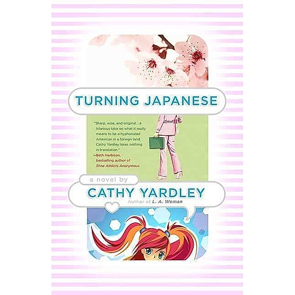 Turning Japanese, Cathy Yardley