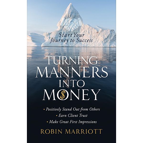 Turning Manners Into Money, Robin Marriott