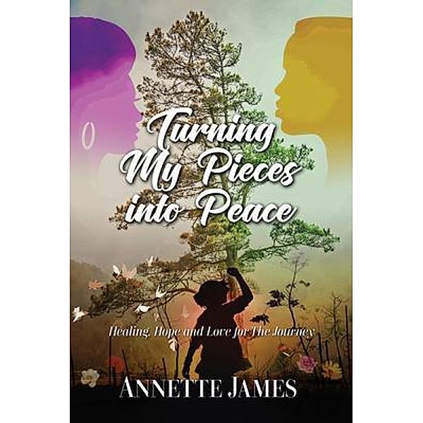 Turning My Pieces Into Peace / JayMedia Publishing, Annette James