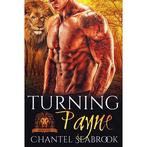 Turning Payne (Therian Agents, #2) / Therian Agents, Chantel Seabrook