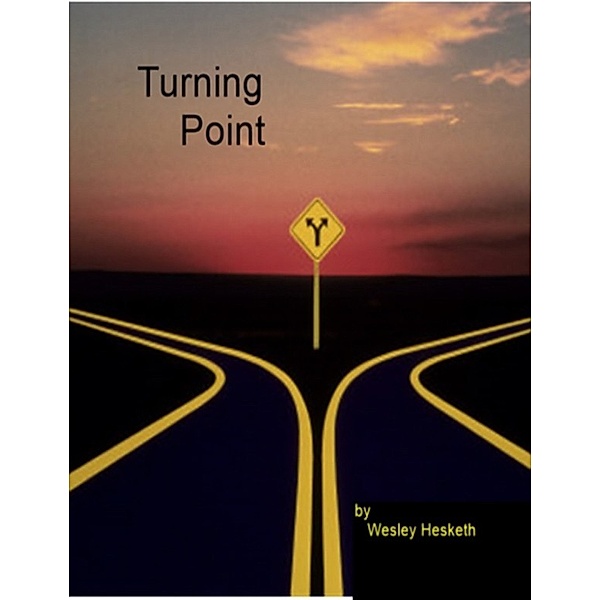 Turning Point, Wesley Hesketh