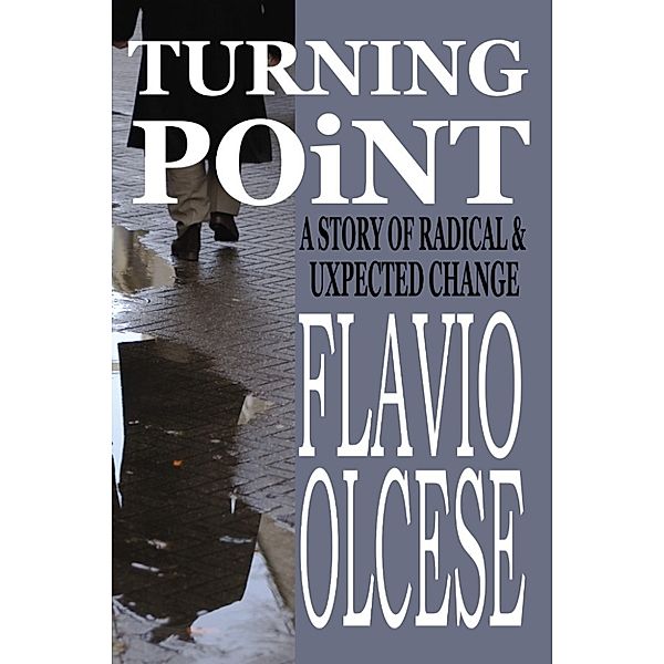 Turning Point, Flavio Olcese