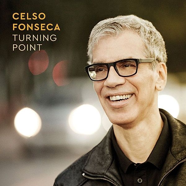 Turning Point, Celso Fonseca