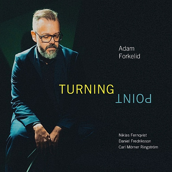 Turning Point, Adam Forkelid