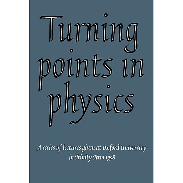 Turning Points in Physics, R. J. Blin-Stoyle, D. ter Haar, K. Mendelssohn
