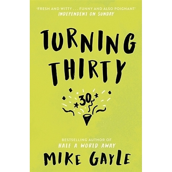 Turning Thirty, Mike Gayle