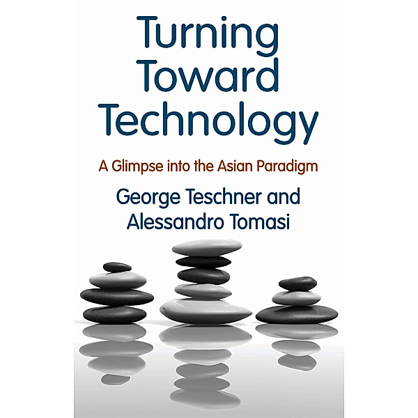 Turning Toward Technology, Alessandro Tomasi, George Teschner