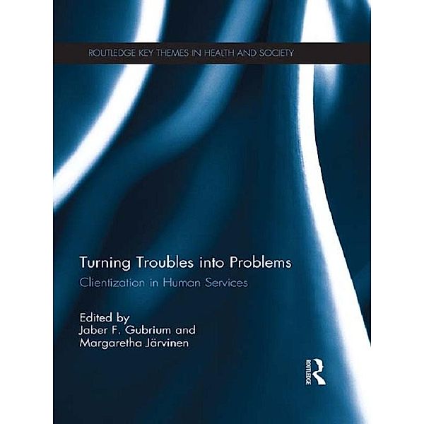 Turning Troubles into Problems / Routledge Key Themes in Health and Society
