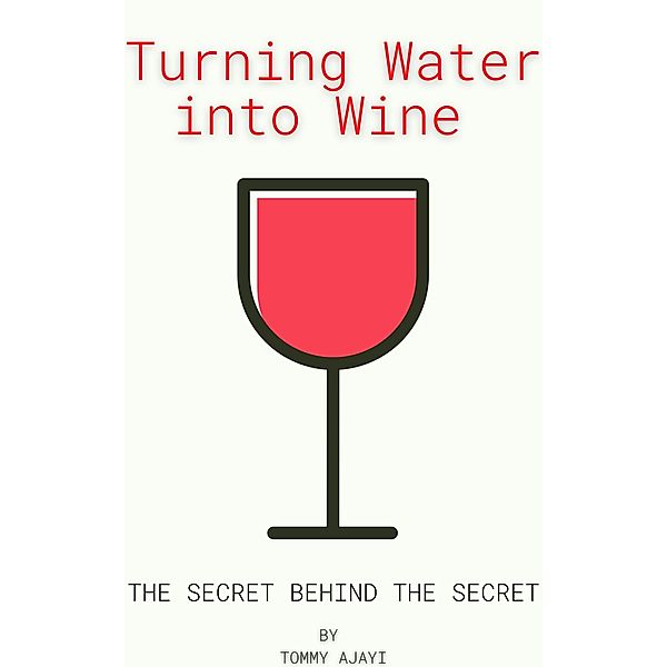 Turning Water into Wine, Tommy Ajayi