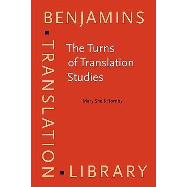 Turns of Translation Studies, Mary Snell-Hornby