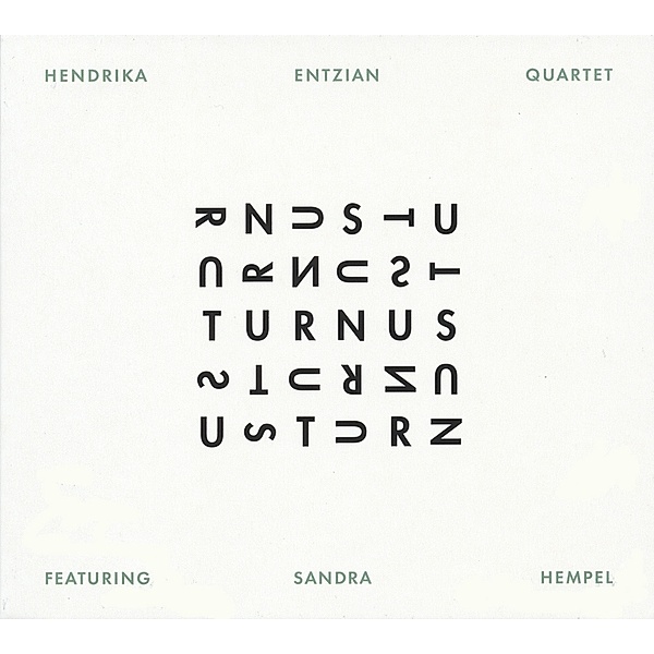 Turnus, Hendrika Entzian Quartet