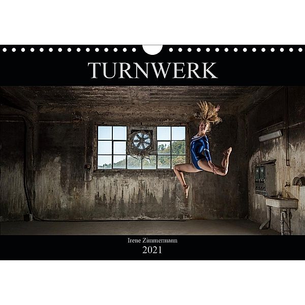 Turnwerk (Wandkalender 2021 DIN A4 quer), Irene Zimmermann