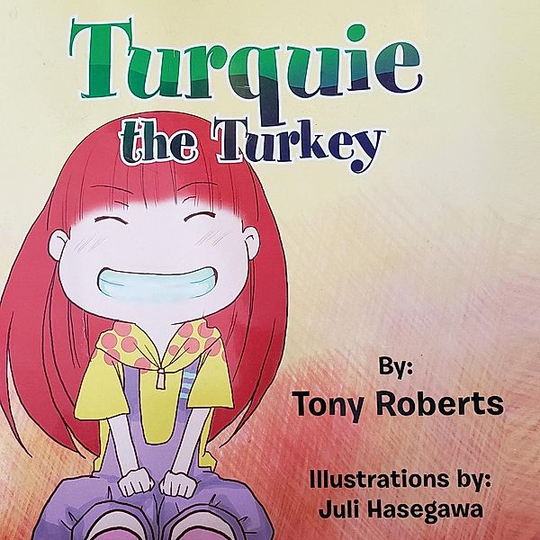 Turquie the Turkey / Stratton Press, Tony Roberts