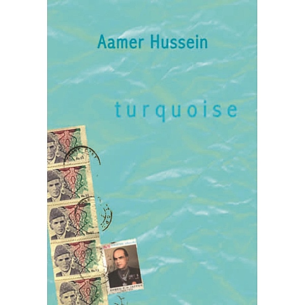 Turquoise, Aamer Hussein