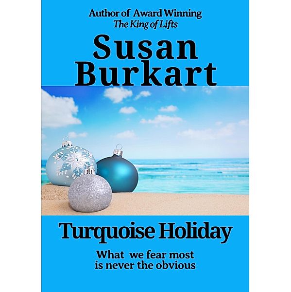 Turquoise Holiday, Susan Burkart